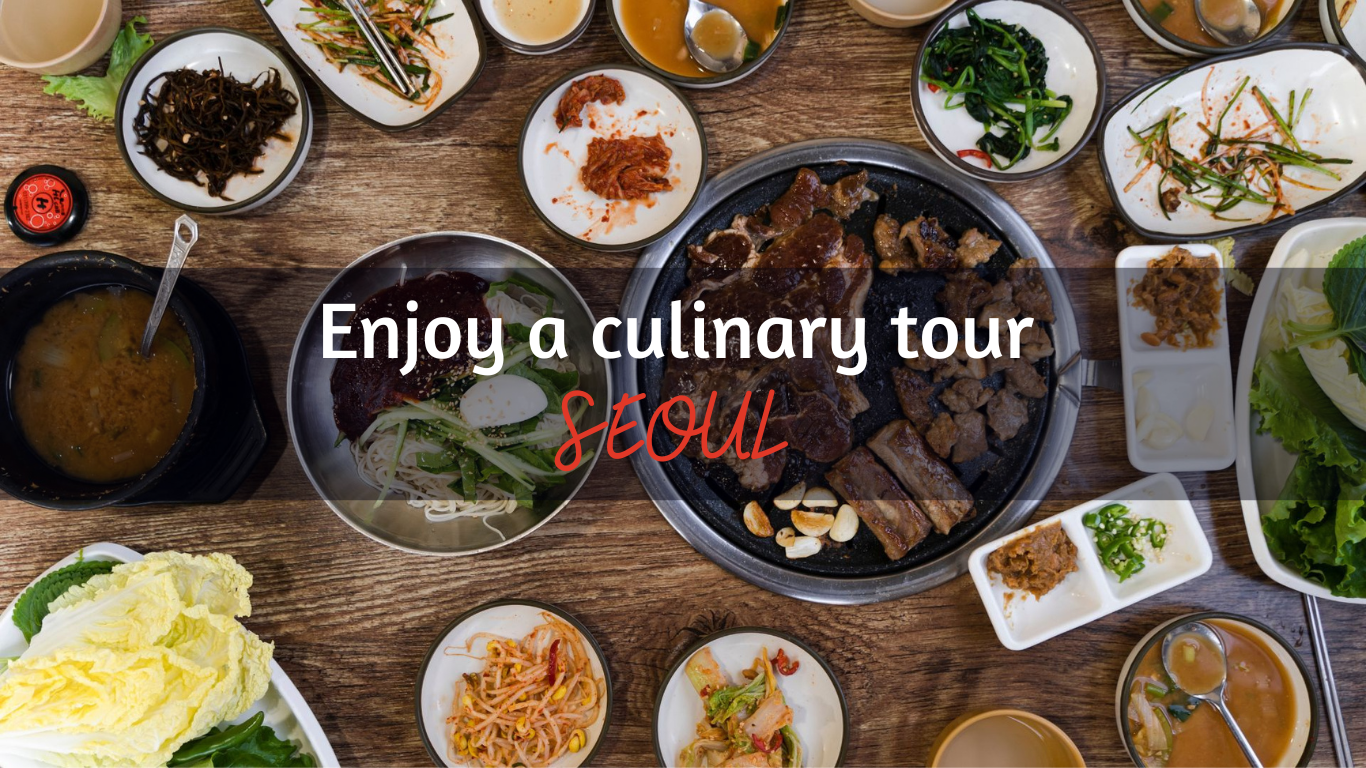 Enjoy A Culinary Tour in Seoul with these must-try dishes