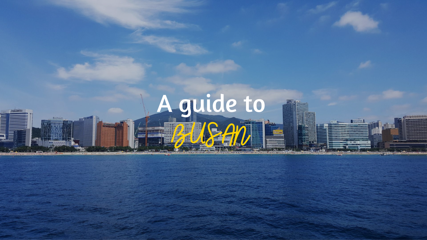 A Guide to Unforgettable Experiences in Busan