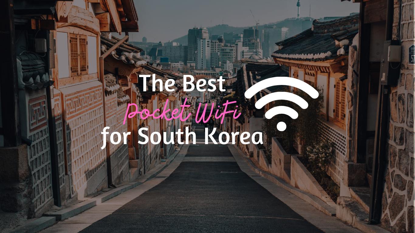 The Best Pocket WiFi for South Korea